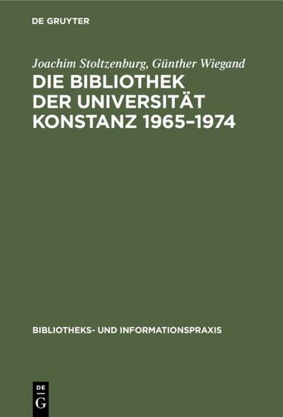 Die Bibliothek der Universität Konstanz 1965–1974