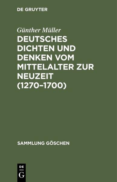 Deutsches Dichten und Denken vom Mittelalter zur Neuzeit (1270–1700)