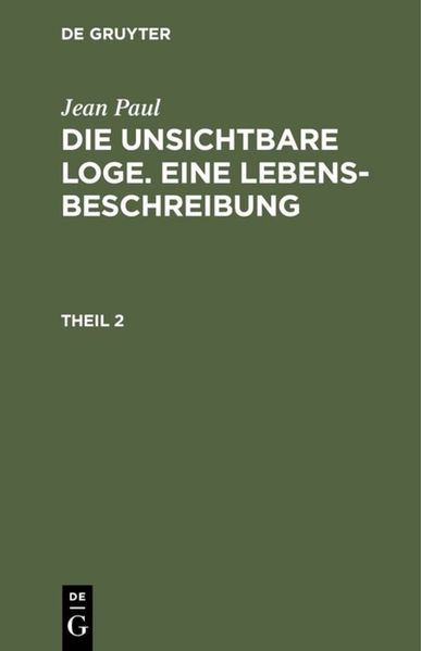 Die unsichtbare Loge. Eine Lebensbeschreibung