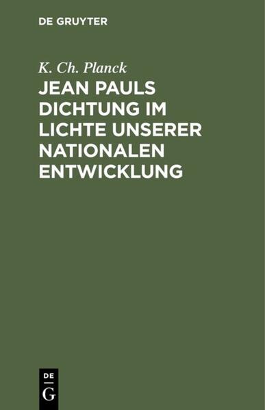 Jean Pauls Dichtung im Lichte unserer nationalen Entwicklung