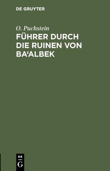 Führer durch die Ruinen von Ba'albek
