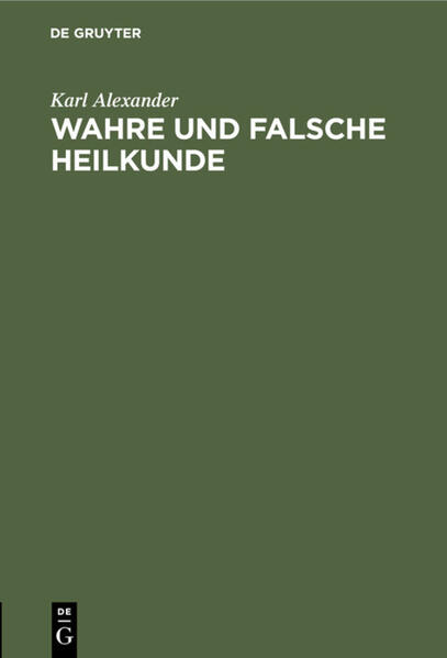 Wahre und falsche Heilkunde
