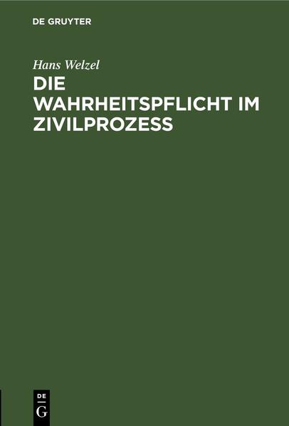 Die Wahrheitspflicht im Zivilprozess
