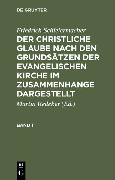 Der christliche Glaube nach den Grundsätzen der evangelischen Kirche im Zusammenhange dargestellt. Band 1