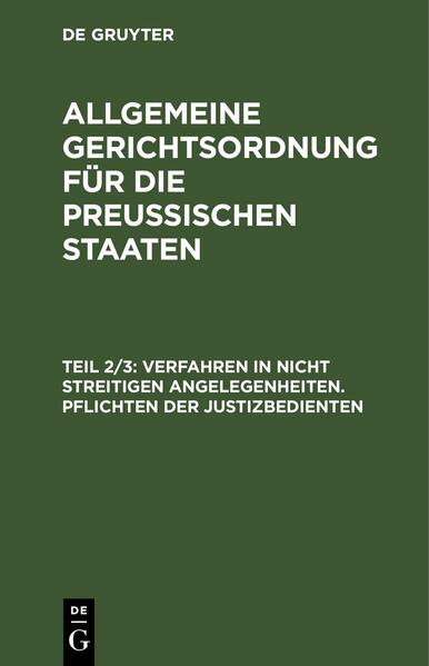 Verfahren in nicht streitigen Angelegenheiten. Pflichten der Justizbedienten