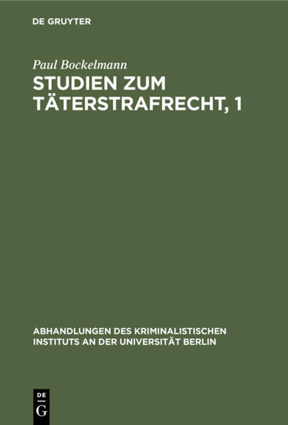 Studien zum Täterstrafrecht, 1