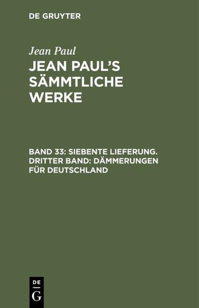 Siebente Lieferung. Dritter Band: Dämmerungen für Deutschland