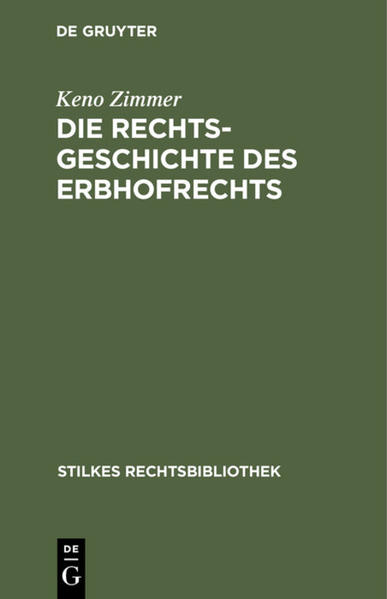 Die Rechtsgeschichte des Erbhofrechts