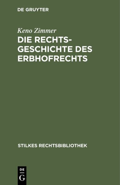 Die Rechtsgeschichte des Erbhofrechts