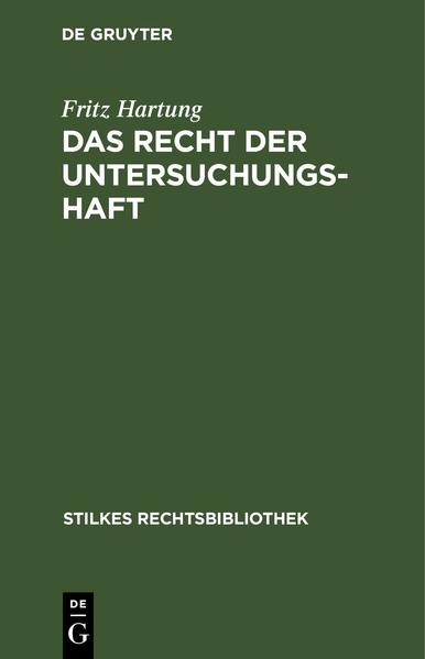 Das Recht der Untersuchungshaft