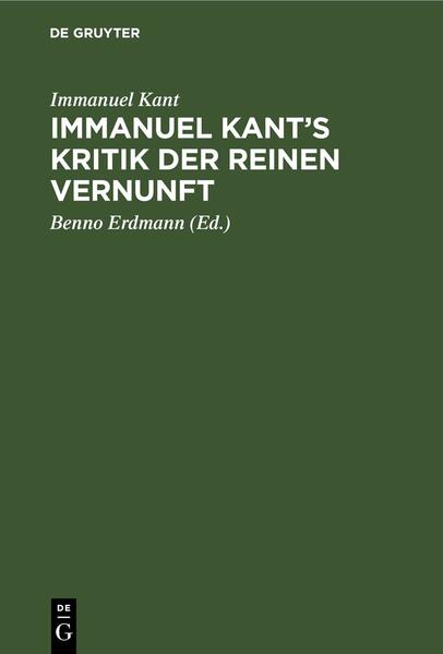 Immanuel Kant’s Kritik der reinen Vernunft