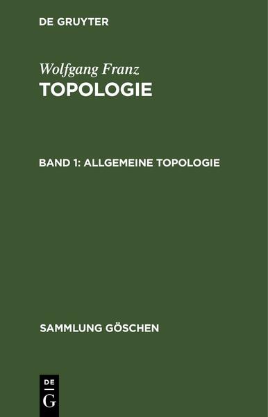 Wolfgang Franz: Topologie / Allgemeine Topologie