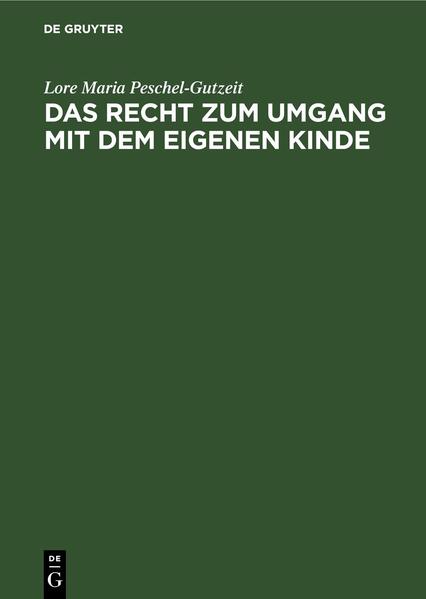 Das Recht zum Umgang mit dem eigenen Kinde