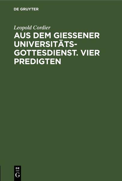 Aus dem Gießener Universitätsgottesdienst. Vier Predigten