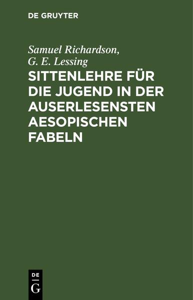 Sittenlehre für die Jugend in der auserlesensten Aesopischen Fabeln