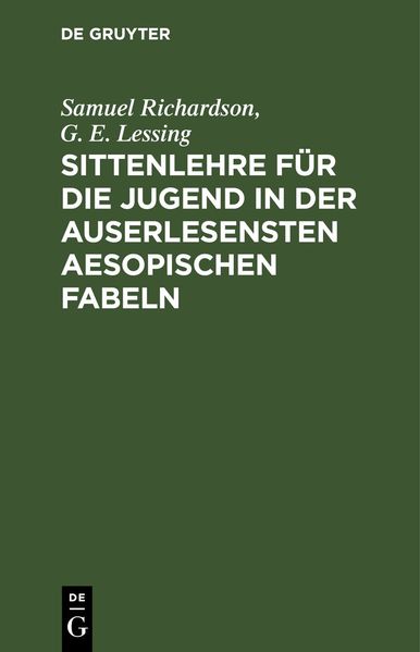 Sittenlehre für die Jugend in der auserlesensten Aesopischen Fabeln