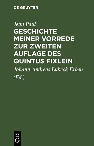 Geschichte meiner Vorrede zur zweiten Auflage des Quintus Fixlein
