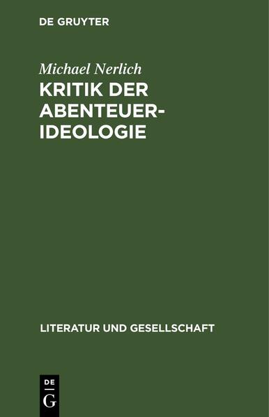 Kritik der Abenteuer-Ideologie. Teil 1