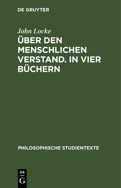 Über den Menschlichen Verstand. In vier Büchern