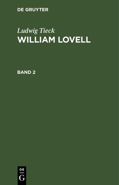 Ludwig Tieck: William Lovell / Ludwig Tieck: William Lovell. Band 2