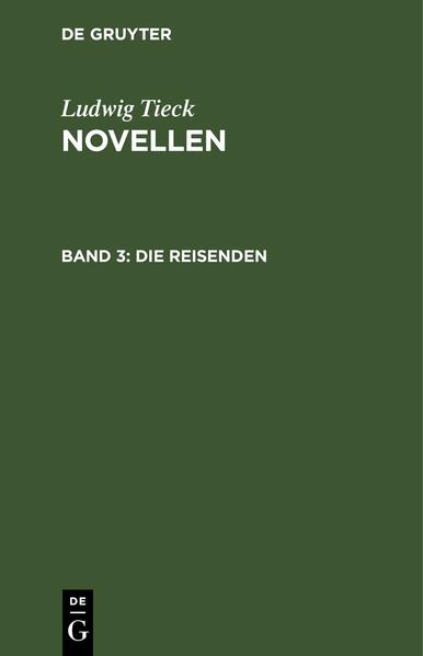 Ludwig Tieck: Novellen / Die Reisenden