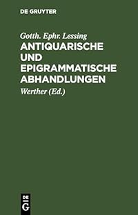 Antiquarische und epigrammatische Abhandlungen