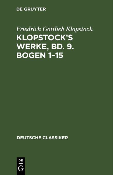 Klopstock’s Werke, Bd. 9. Bogen 1–15
