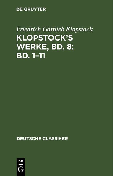 Klopstock’s Werke, Bd. 8: Bd. 1–11