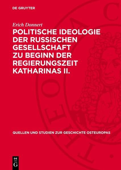 Politische Ideologie der Russischen Gesellschaft zu Beginn der Regierungszeit Katharinas II.