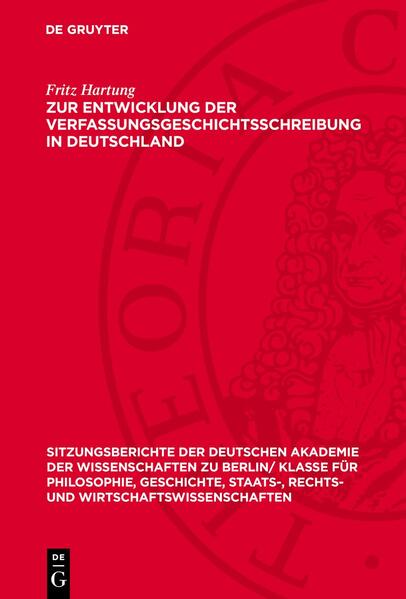 Zur Entwicklung der Verfassungsgeschichtsschreibung in Deutschland