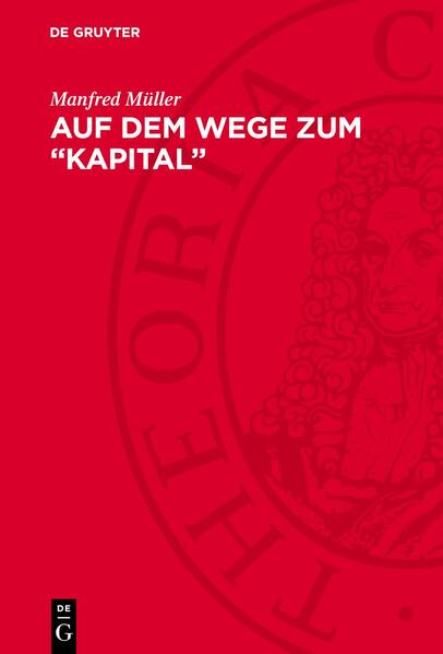 Auf dem Wege zum „Kapital”