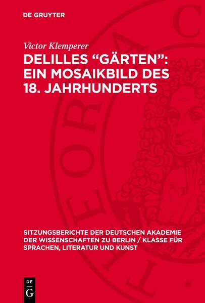 Delilles „Gärten“: ein Mosaikbild des 18. Jahrhunderts