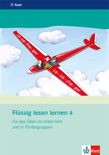 Flüssig lesen lernen 4. Für das Üben im Unterricht und in Fördergruppen