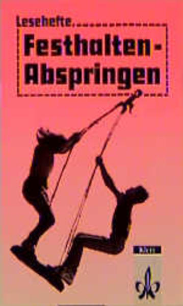 Festhalten - Abspringen