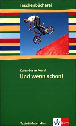 Und wenn schon!
