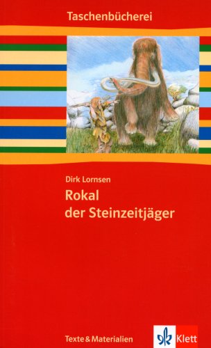 Rokal der Steinzeitjäger