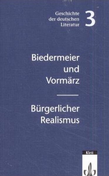 Biedermeier und Vormärz/Bürgerlicher Realismus