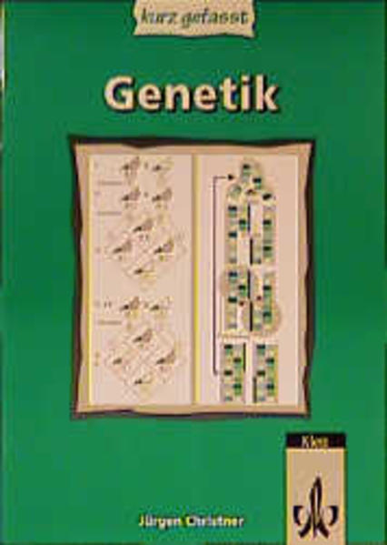 Genetik kurz gefasst