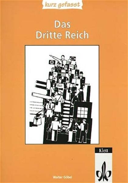 Nationalsozialismus und Drittes Reich - kurz gefasst