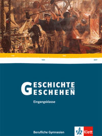 Geschichte und Geschehen 11. Ausgabe Baden-Württemberg Berufliche Gymnasien