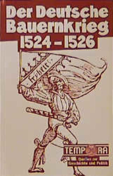 Der Deutsche Bauernkrieg 1524-1526