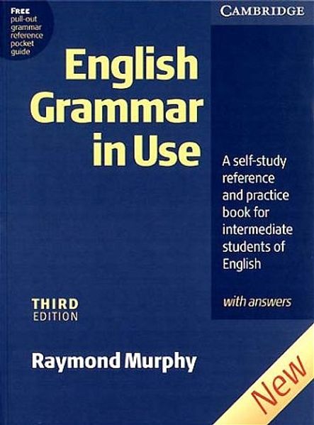 English Grammar in Use - Third Edition. Intermediate to Upper Intermediate / Edition with answers