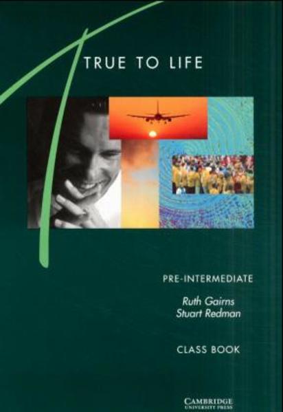 True to Life. English for Adult Learners / Classbook Pre-Intermediate Level