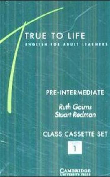 True to Life. English for Adult Learners / Classbook Pre-Intermediate Level