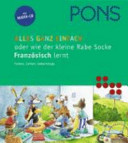 PONS Alles ganz einfach oder wie der kleine Rabe Französisch lernt