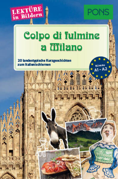 PONS Lektüre in Bildern Italienisch - Colpo di fulmine a Milano