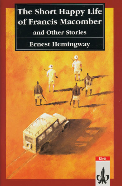 The Short Happy Life of Francis Macomber and Other Stories