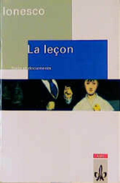 La Leçon. Drame comique. Texte et documents