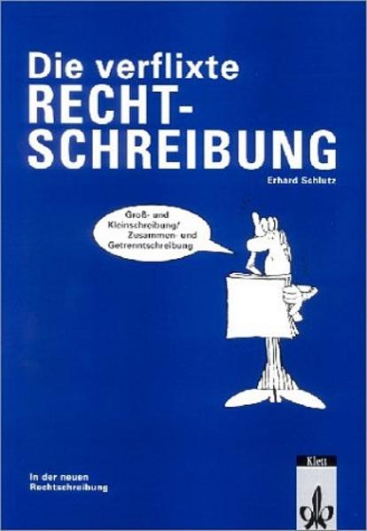 Die verflixte Rechtschreibung