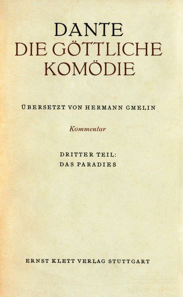 Die Göttliche Komödie. Italienisch und Deutsch / Kommentar zur "Göttlichen Komödie" / Das Paradies (Die Göttliche Komödie. Italienisch und Deutsch, Bd. 3)